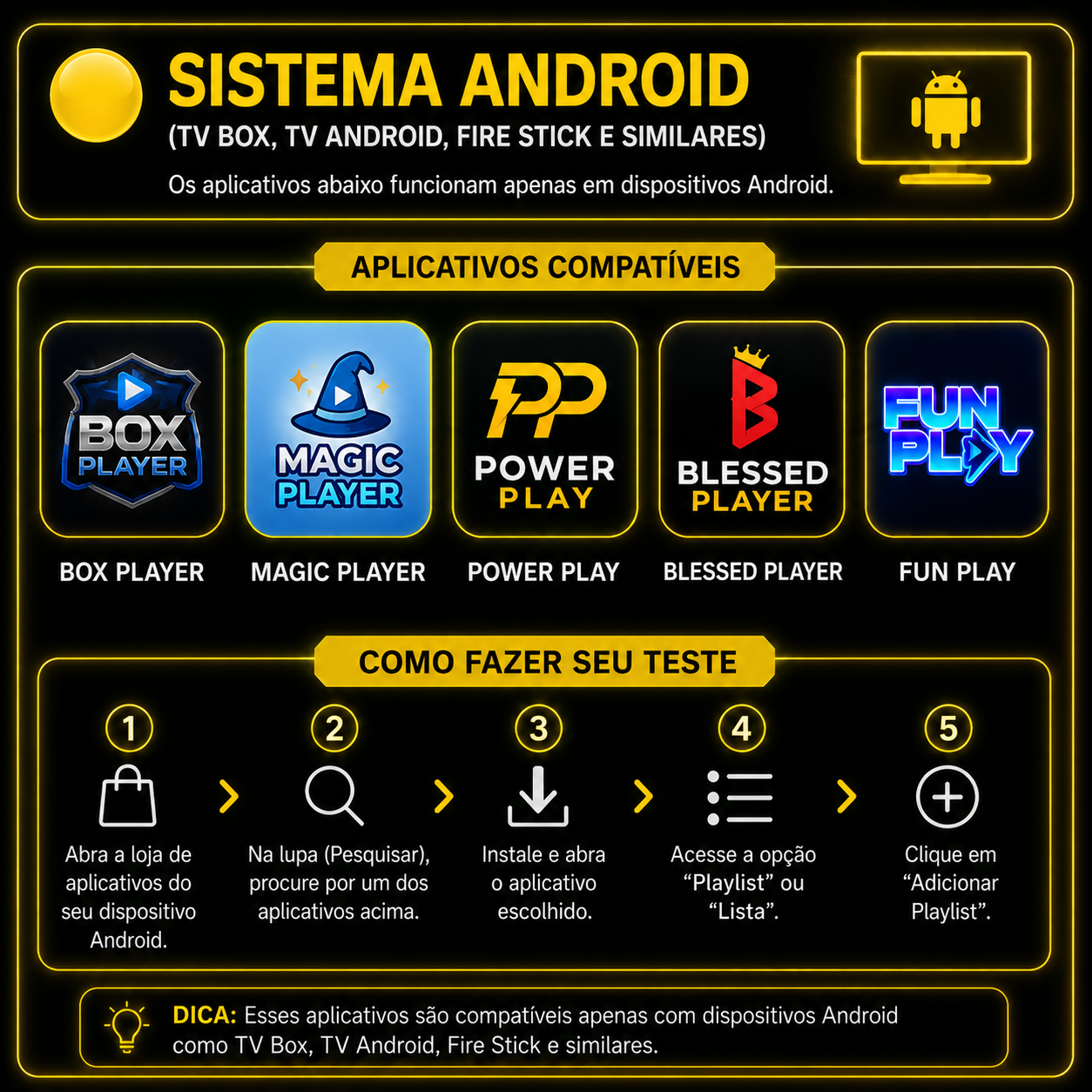Apps compatíveis com sistema Android, TV Box, Fire Stick e TV Android: Box Player, Magic Player, Power Play, Blessed Player e Fun Play